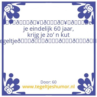 Tegeltje: 60