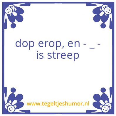 Tegeltje: f