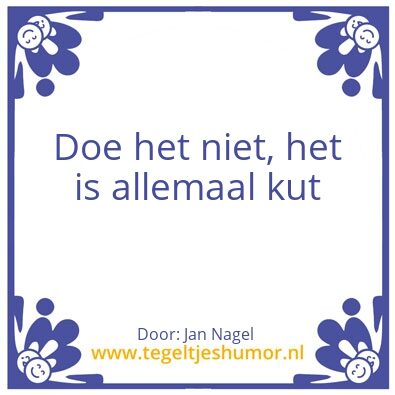 Tegeltje: Niet