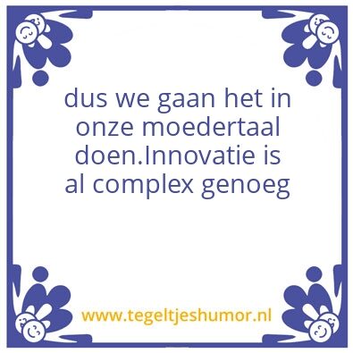 Tegeltje: Iedereeen spreekt Nederlands,