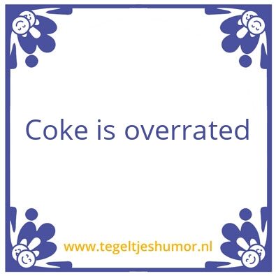 Tegeltje: coke