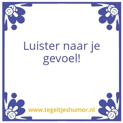 Tegeltje: gevoel