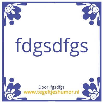 Tegeltje: tesdt