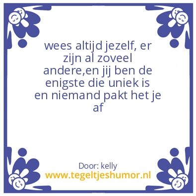 Tegeltje: altijd jezelf