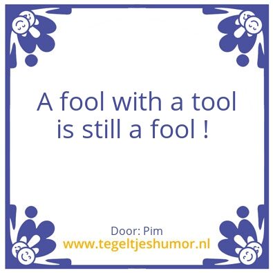 Tegeltje: Fool