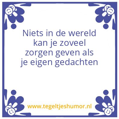 Tegeltje: Inspirational quote