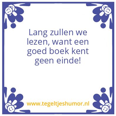Tegeltje: Lang zullen we lezen!