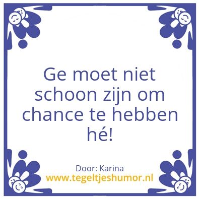 Tegeltje: chance