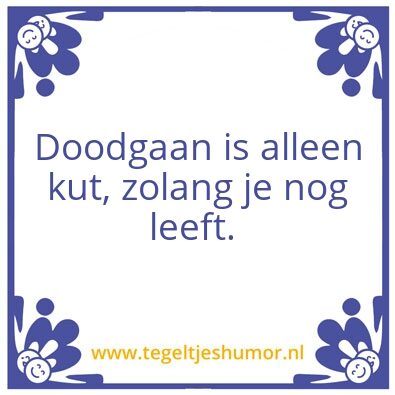 Tegeltje: Het leven