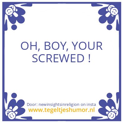 Tegeltje: You did not got sucked in ..