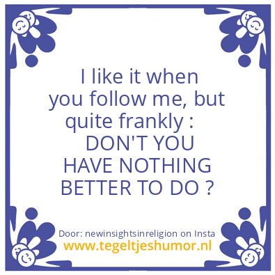 Tegeltje: Because It Is true ?