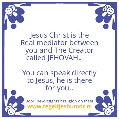 Tegeltje: JEHOVAH the Real CREATOR.