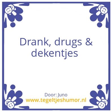 Tegeltje: Drie Dâ€™s