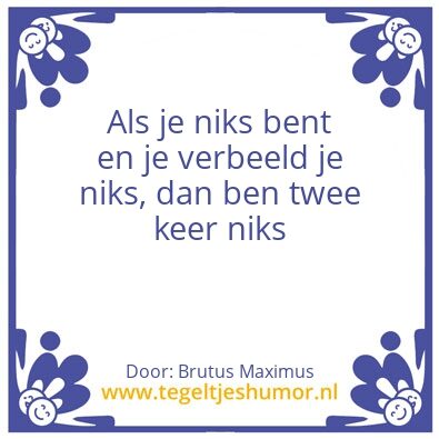 Tegeltje: Wat je bent