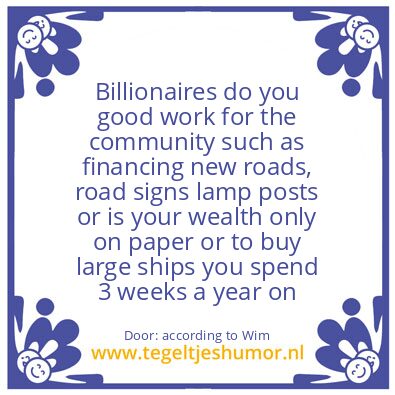 Tegeltje: Billionaires..