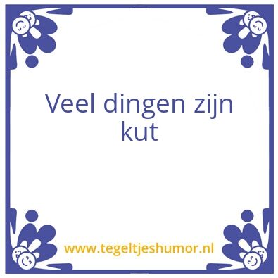 Tegeltje: Kut 1