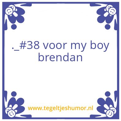 Tegeltje: Brennie