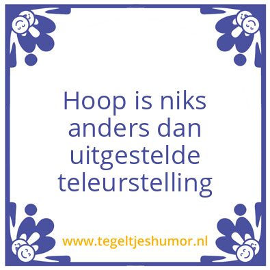 Tegeltje: Teleurstelling