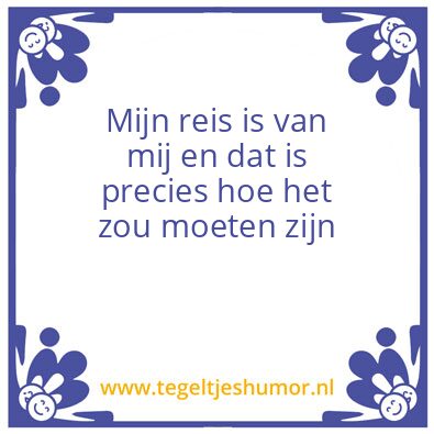 Tegeltje: Spreuk