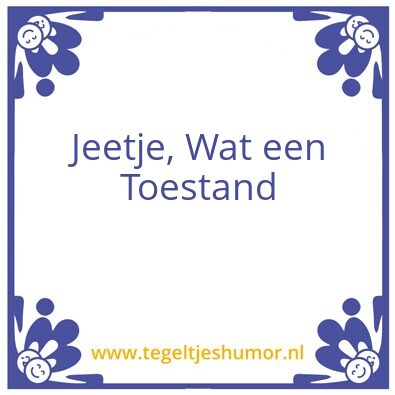 Tegeltje: Toestand