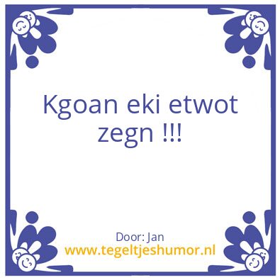 Tegeltje: spraakzaam