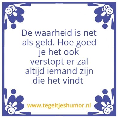 Tegeltje: Waarheid