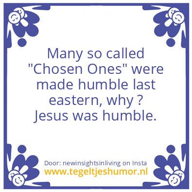 Tegeltje: “Chosen Ones” ?