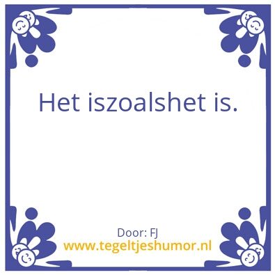 Tegeltje: Collegaâ€™s