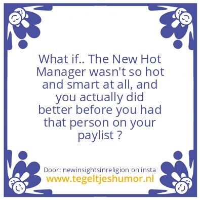 Tegeltje: The New Hot Manager ..