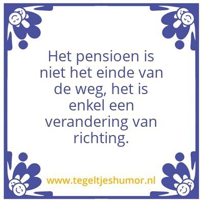 Tegeltje: Pensioen