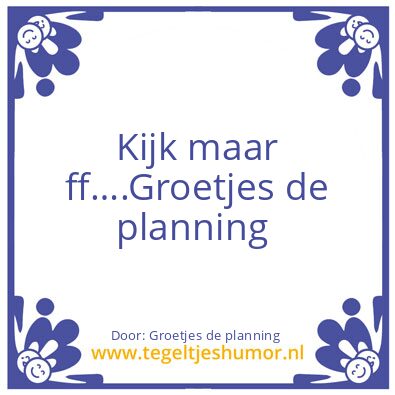 Tegeltje: Kijk