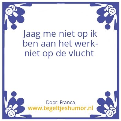 Tegeltje: werk