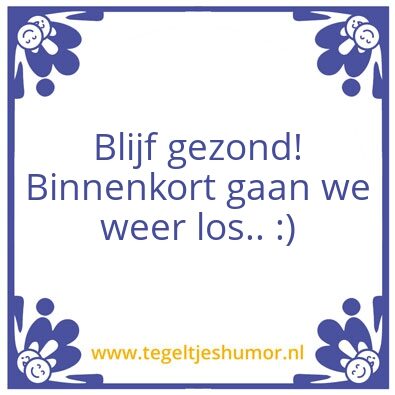 Tegeltje: Blijf gezond!