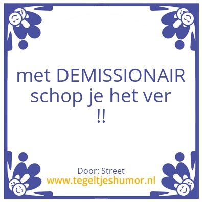 Tegeltje: Demiss