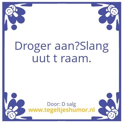 Tegeltje: Droger