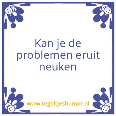 Tegeltje: Probleem meiden