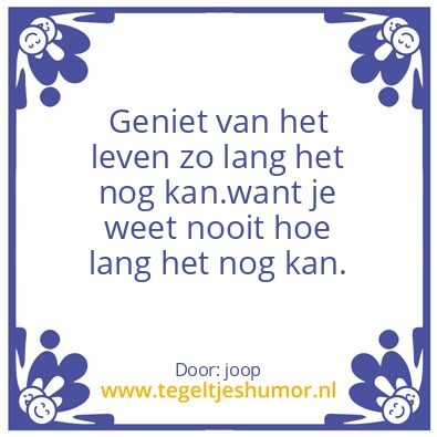 Tegeltje: genieten