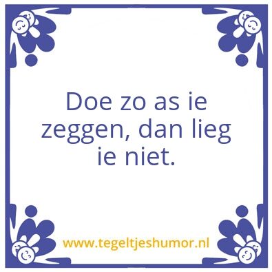 Tegeltje: Spreuk