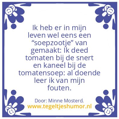 Tegeltje: Soepzootje.