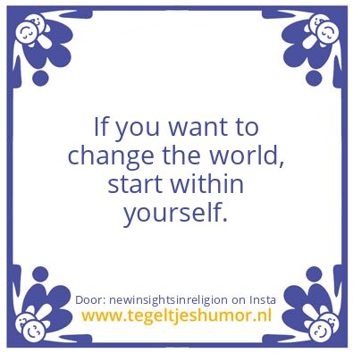 Tegeltje: to change the world,