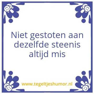 Tegeltje: mis