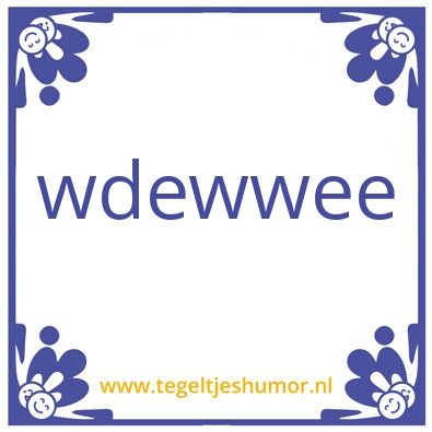 Tegeltje: adwer
