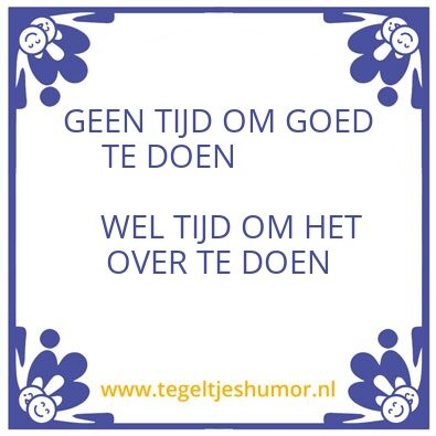 Tegeltje: GEEN TIJD