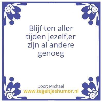 Tegeltje: Be urself