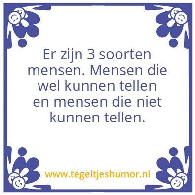 Tegeltje: 3 soorten