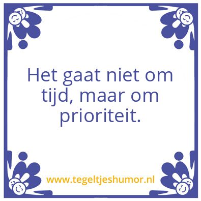 Tegeltje: Prioriteit