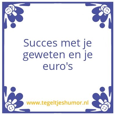 Tegeltje: Succes