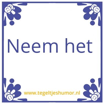 Tegeltje: Tegeltje