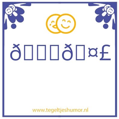 Tegeltje: Grapjas