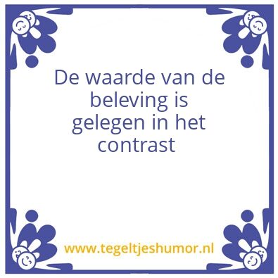 Tegeltje: Beleving